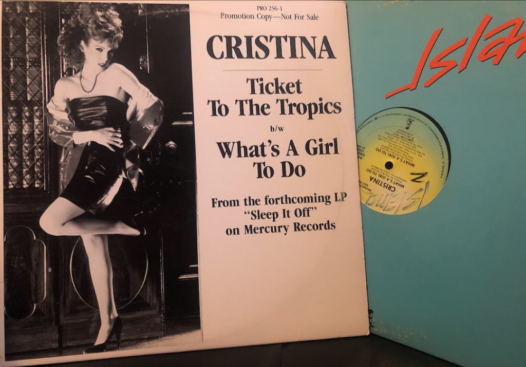 Cristina 12" singles for "Ticket to the Tropics" and "What's a Girl to Do" (photo: Liz Ohanesian)