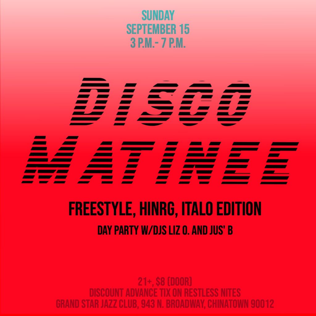 Disco Matinee freestyle hiNRG Italo disco at Grand Star Jazz Club September 15, 2024 DJ Liz O. and DJ Jus' B